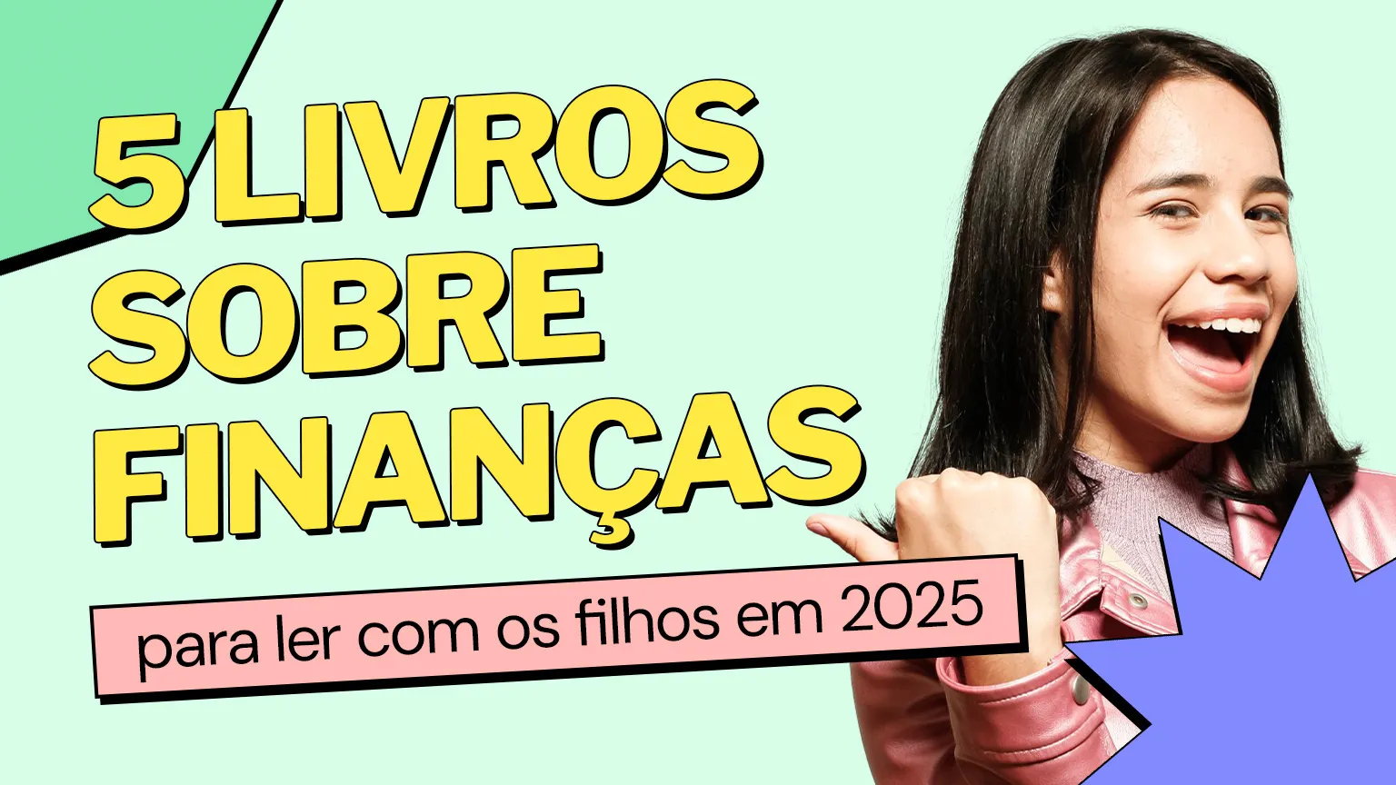 ⁠5 livros sobre finanças para ler com os filhos em 2025