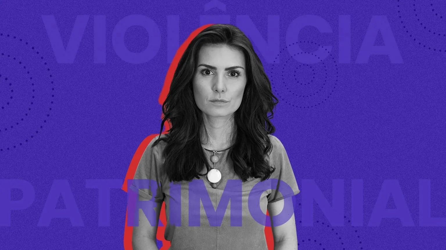 Dia da Mulher: precisamos falar sobre violência patrimonial