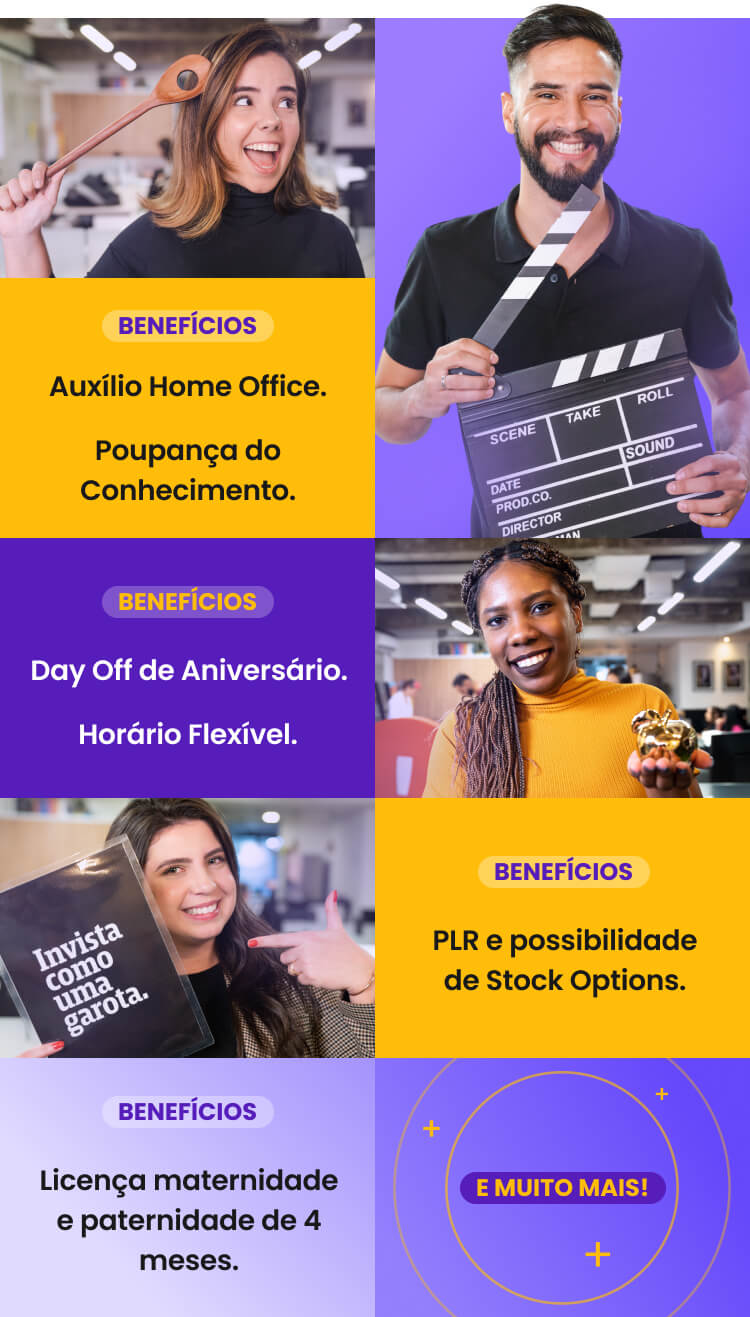 Benefícios: Auxílio Home Office. Poupança do Conhecimento. Day Off de Aniversário. Horário Flexível. PLR e possibilidade de Stock Options. Licença maternidade e paternidade de 4 meses. E muito mais!